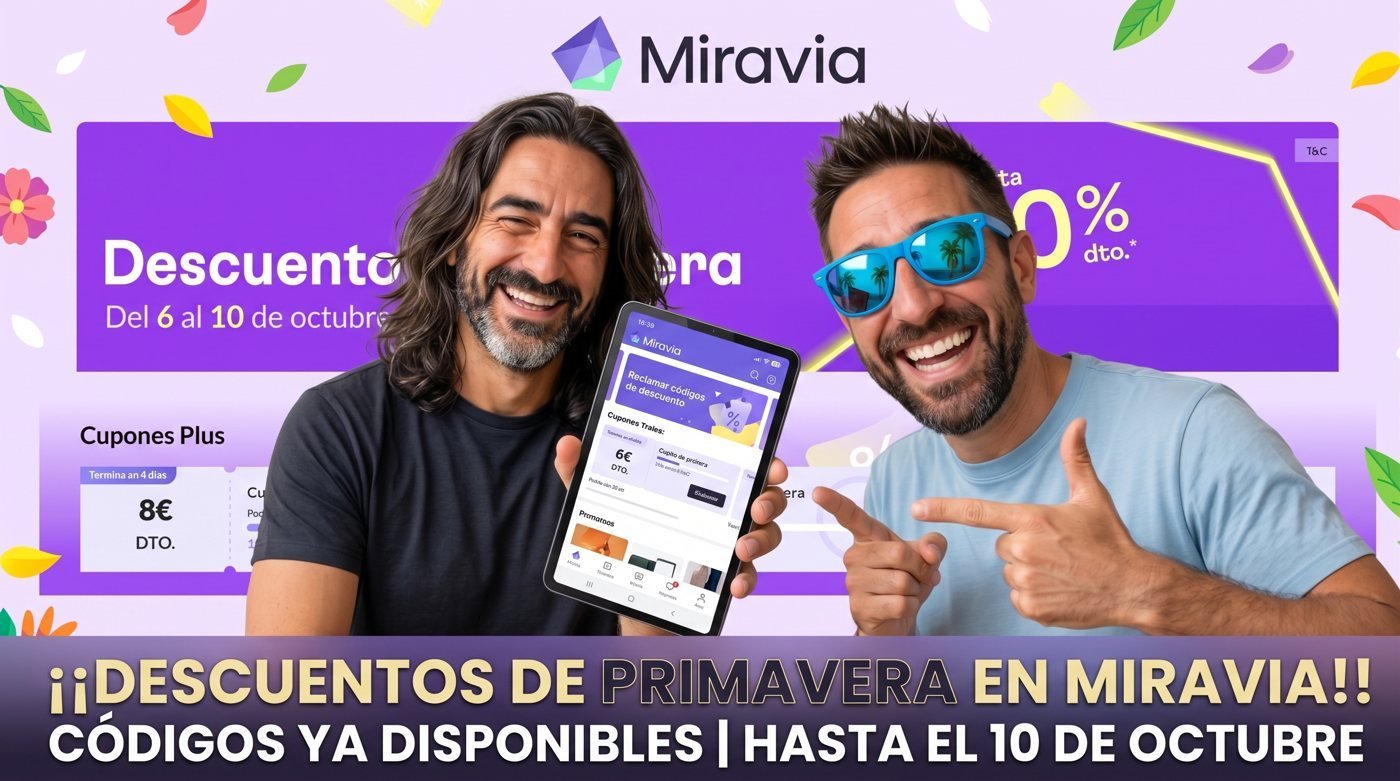 Cupones disponibles para la campaña de Miravia: Descuentos de Primavera - hasta el 40%